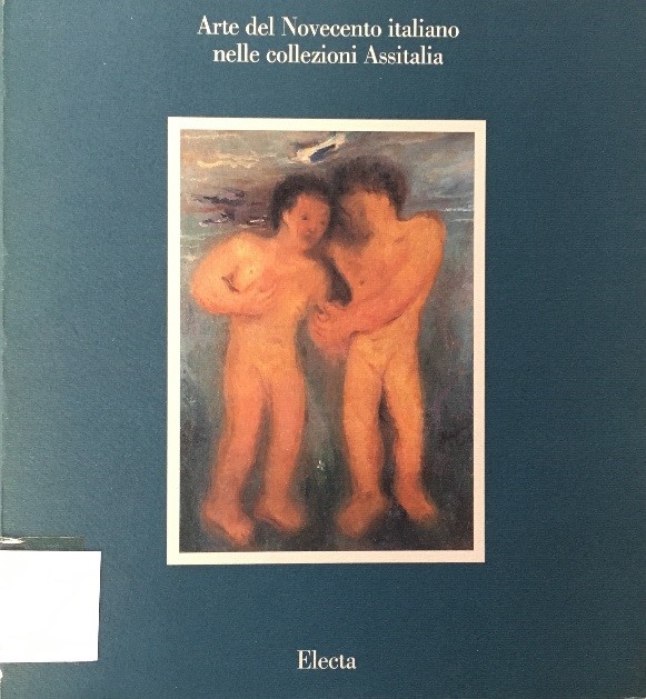 Arte del Novecento italiano nelle collezioni Assitalia