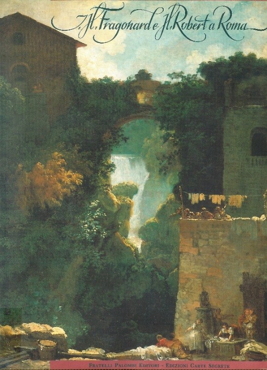 Il Fragonard e Il Robert a Roma